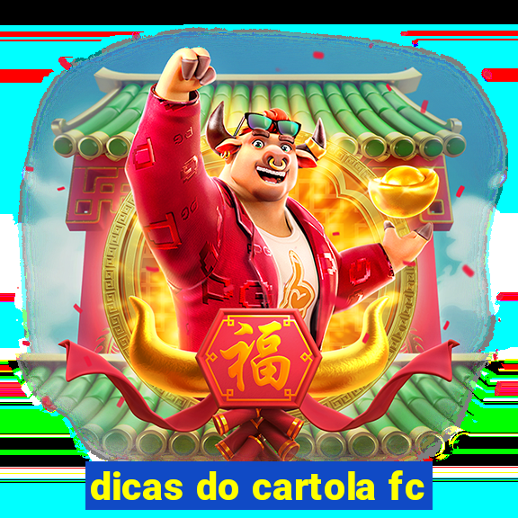 dicas do cartola fc